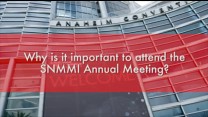 Why do you attend the SNMMI Annual Meeting?